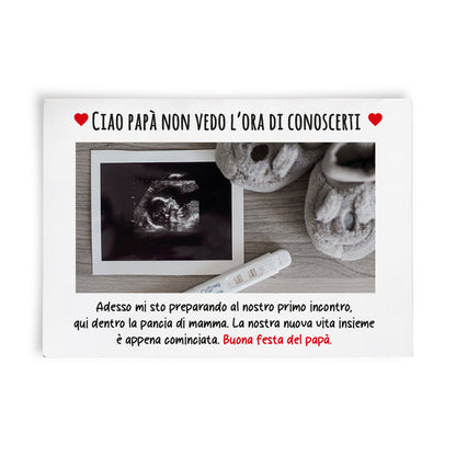 Ciao papà non vedo l'ora di conoscerti - Tela pittorica personalizzata con foto