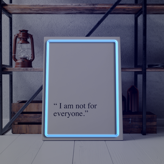I am not for everyone - Quadretto con Neon Led