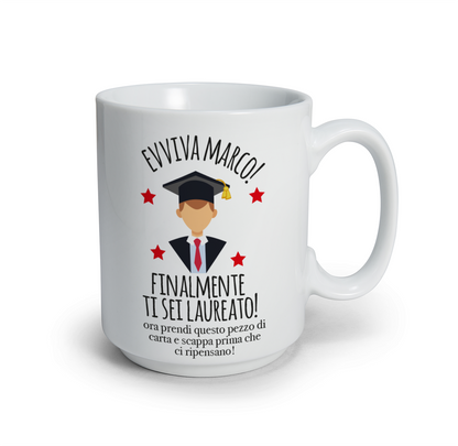 Evviva, finalmente ti sei laureato - Tazza mug - personalizzata