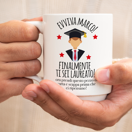 Evviva, finalmente ti sei laureato - Tazza mug - personalizzata