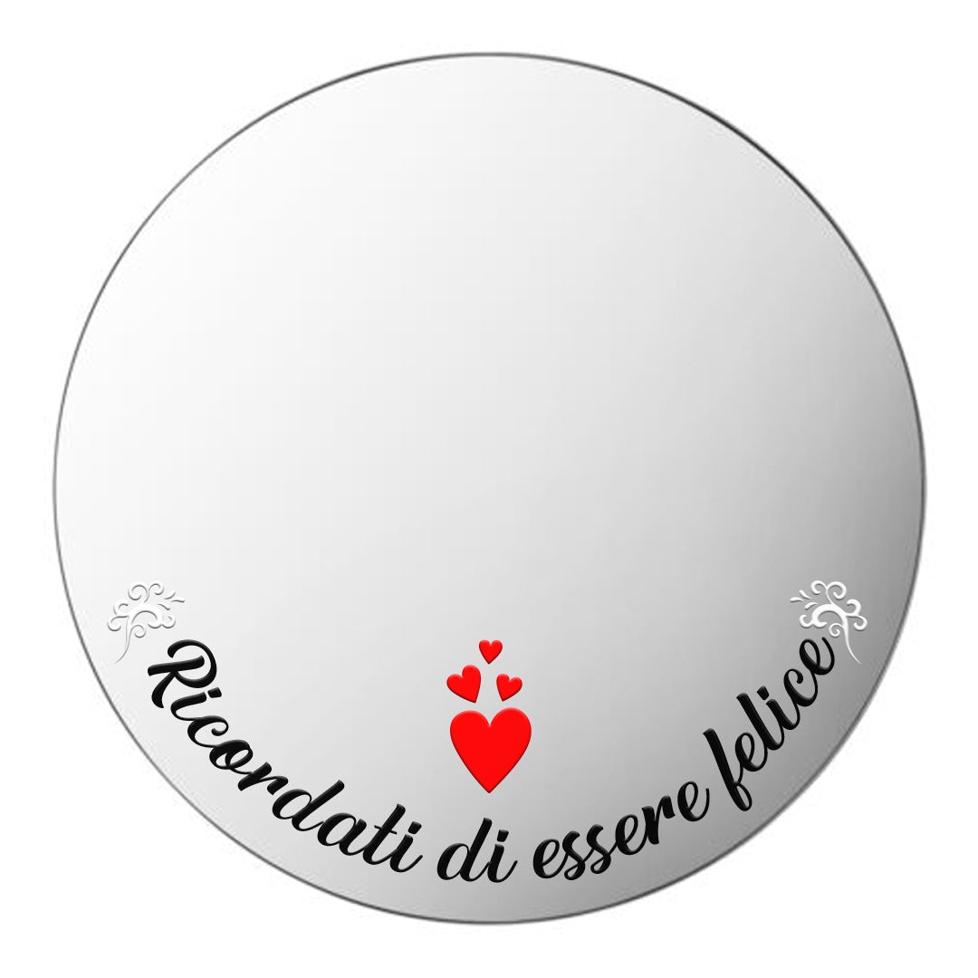 Ricordati di essere felice - plaxiglass specchiato