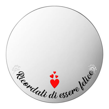 Ricordati di essere felice - plaxiglass specchiato