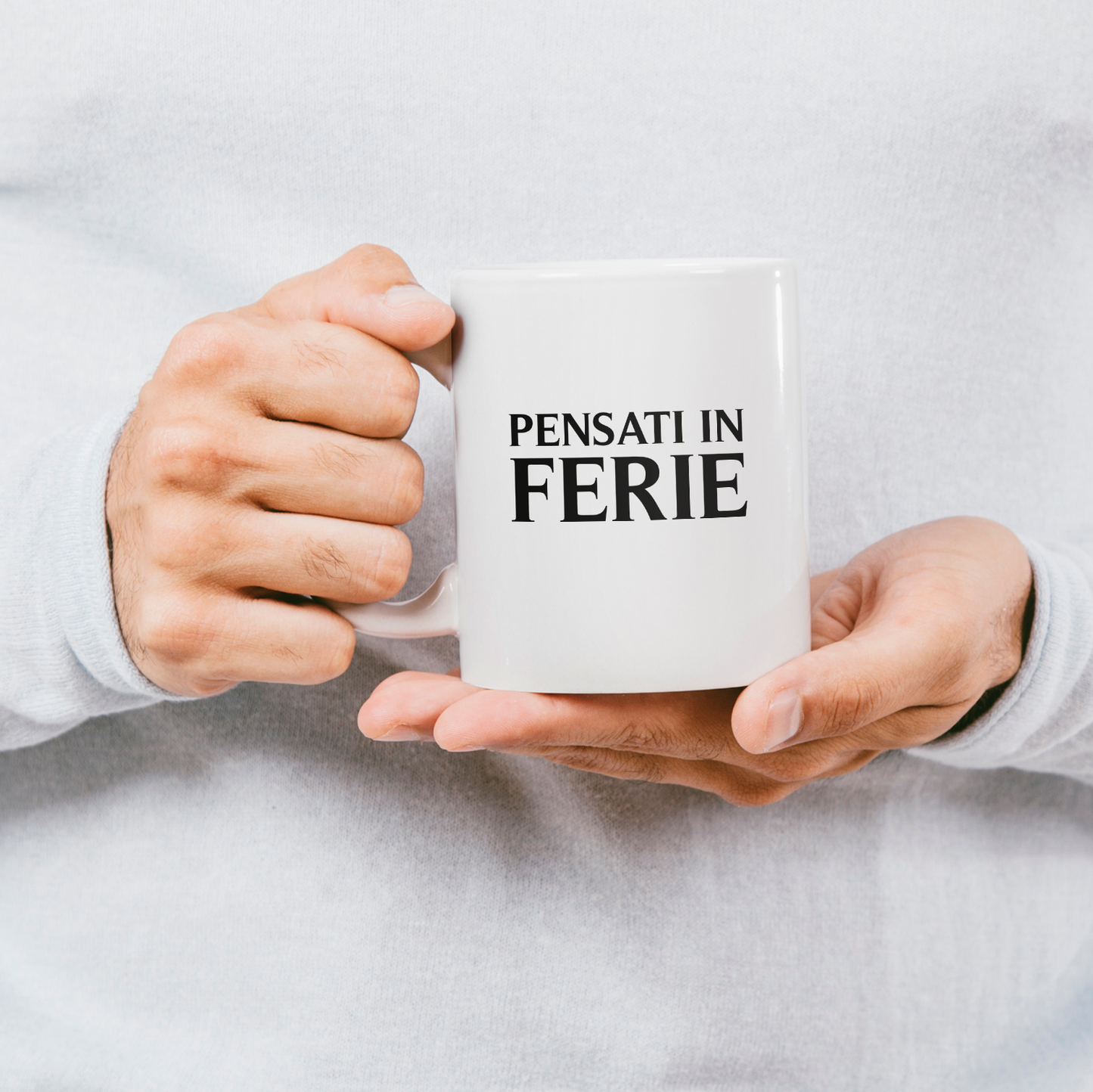 Pensati in ferie - Tazza mug