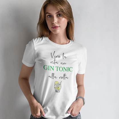 Vivo la vita un Gin Tonic alla volta - T-shirt