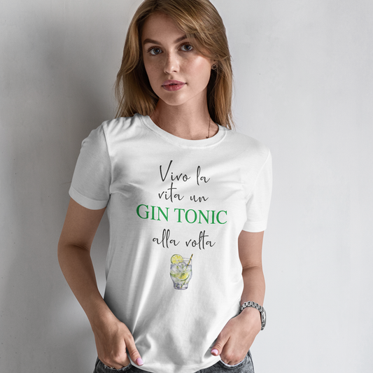 Vivo la vita un Gin Tonic alla volta - T-shirt