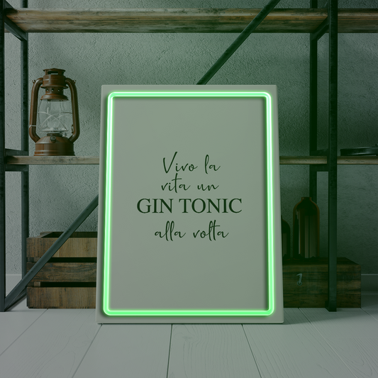 Vivo la vita un gin tonic alla volta - Quadretto con Neon Led