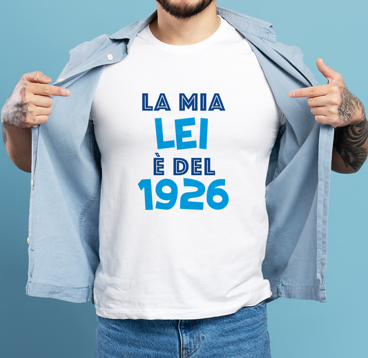 La mia lei è del 1926 - T-shirt Bianca - Maglia 2026