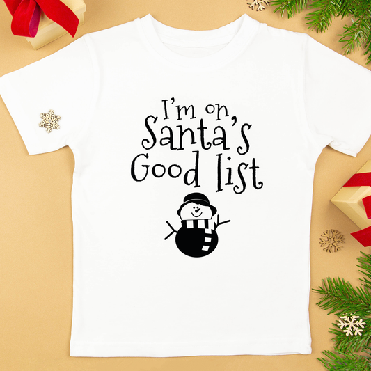 I'm on santa's good list - T-shirt