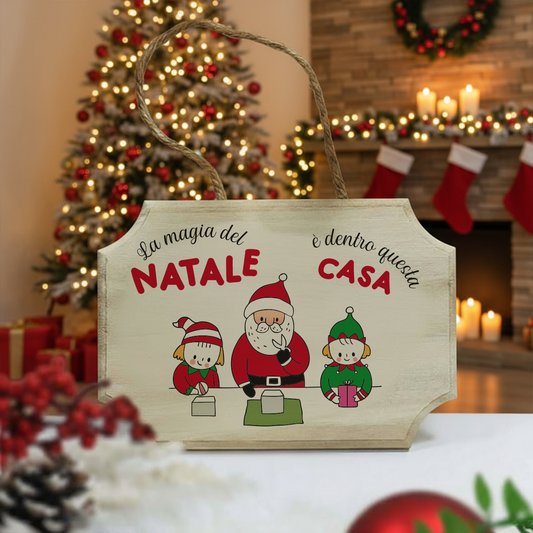 La magia del Natale è dentro questa casa - fuoriporta in legno