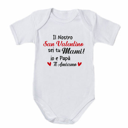 Il nostro San Valentino sei tu mami - Tutina neonato - body