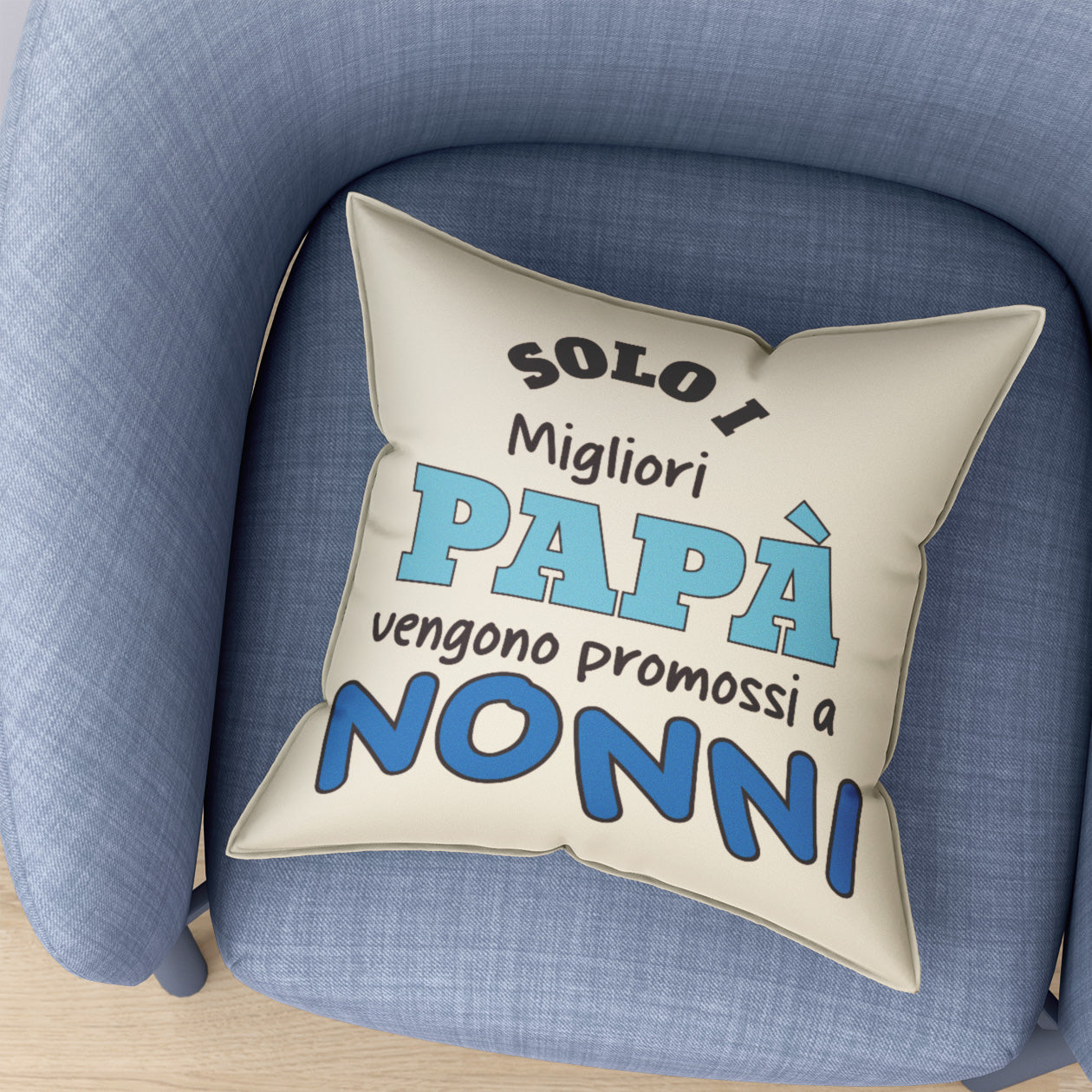 Solo i migliori papà vengono promossi a nonni - Cuscino