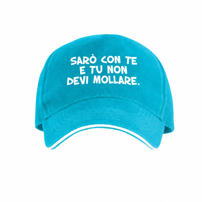 Sarò con te e tu non devi mollare - Cappello con visiera