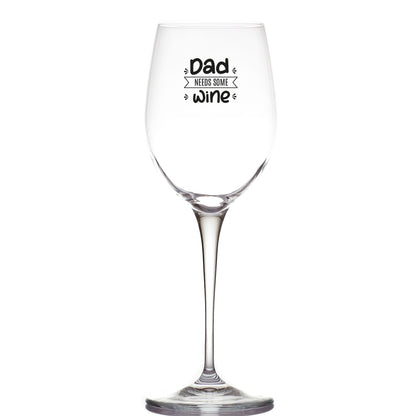 Dad needs some wine - Calice Bicchiere da Vino