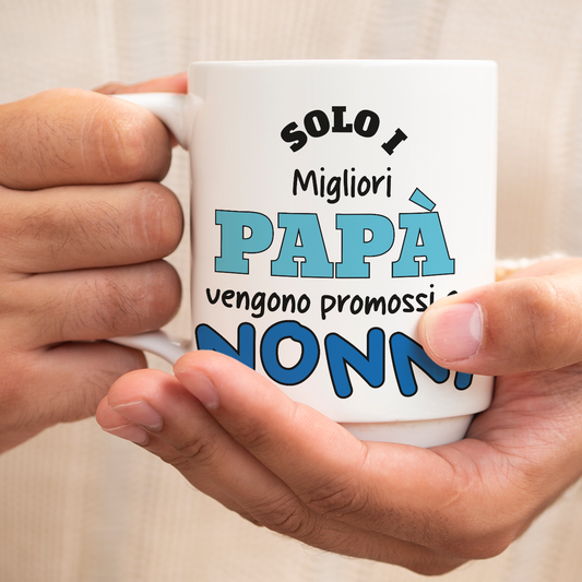 Solo i migliori papà vengono promossi a nonni - Tazza mug