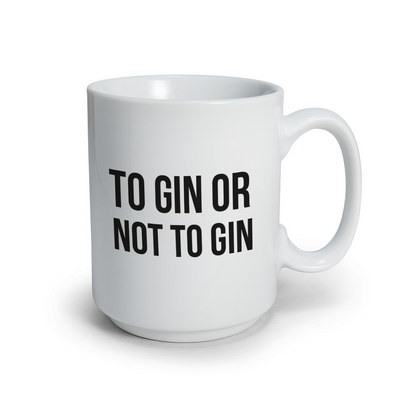 To gin or not to gin - Tazza mug
