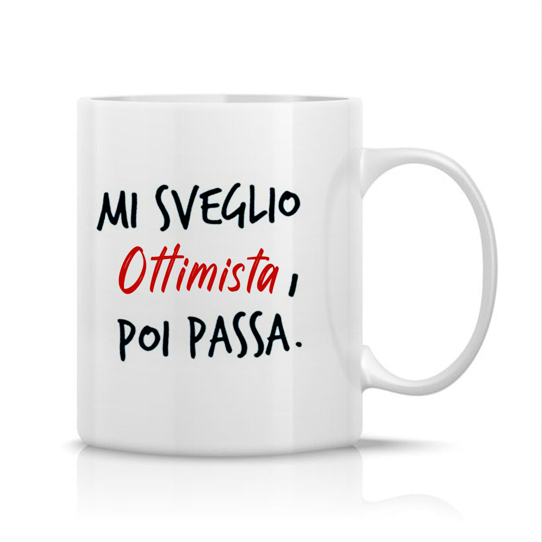 Mi sveglio ottimista, poi passa - Tazza mug