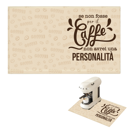 Se non fosse per il caffè... - Tappetino per Macchina del caffè con Retro in Gomma Tappeto 30x40cm