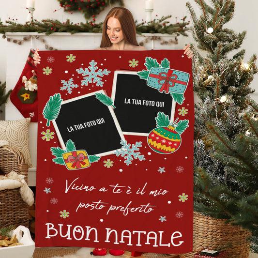 Vicino a te è il mio posto preferito  - Plaid, coperta Natalizia Idea Regalo Natale - personalizzato con foto