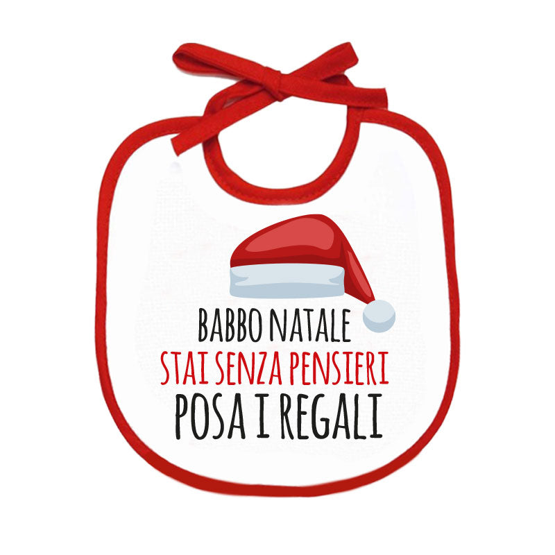 Babbo Natale stai senza pensieri posa i regali - Bavetto