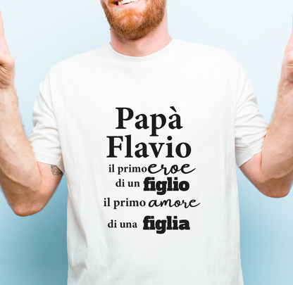 Papà il primo eroe - T-shirt - personalizzata con nome
