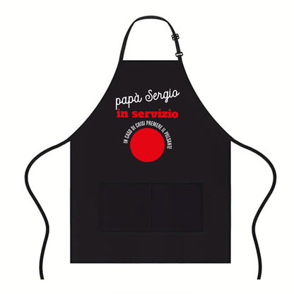 Papà in servizio - Grembiule da Cucina - personalizzato con nome