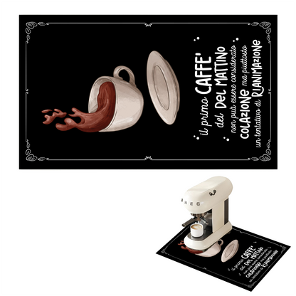 Il primo caffè del mattino - Tappetino per Macchina del caffè con Retro in Gomma Tappeto 30x40cm