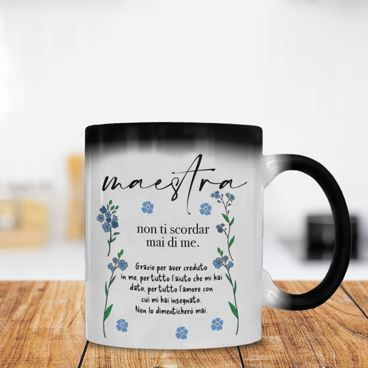 Maestra non ti scordar mai di me - Tazza Magica