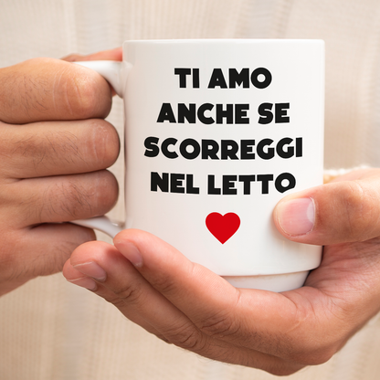 Ti amo anche se... - Tazza mug