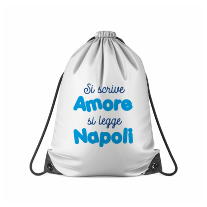 Si scrive Amore si legge Napoli - Sacchetto - Idea Regalo