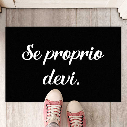 Se proprio devi - Tappeto