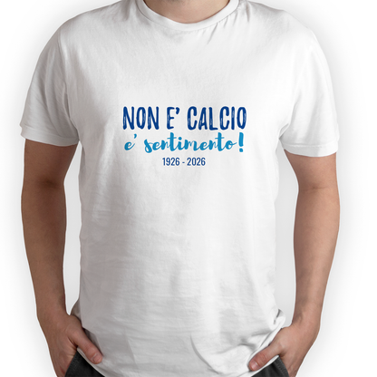 Non è calcio è sentimento - T-shirt Bianca