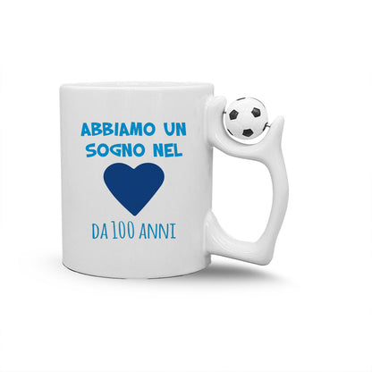 Abbiamo un sogno nel cuore - Tazza mug con manico pallone