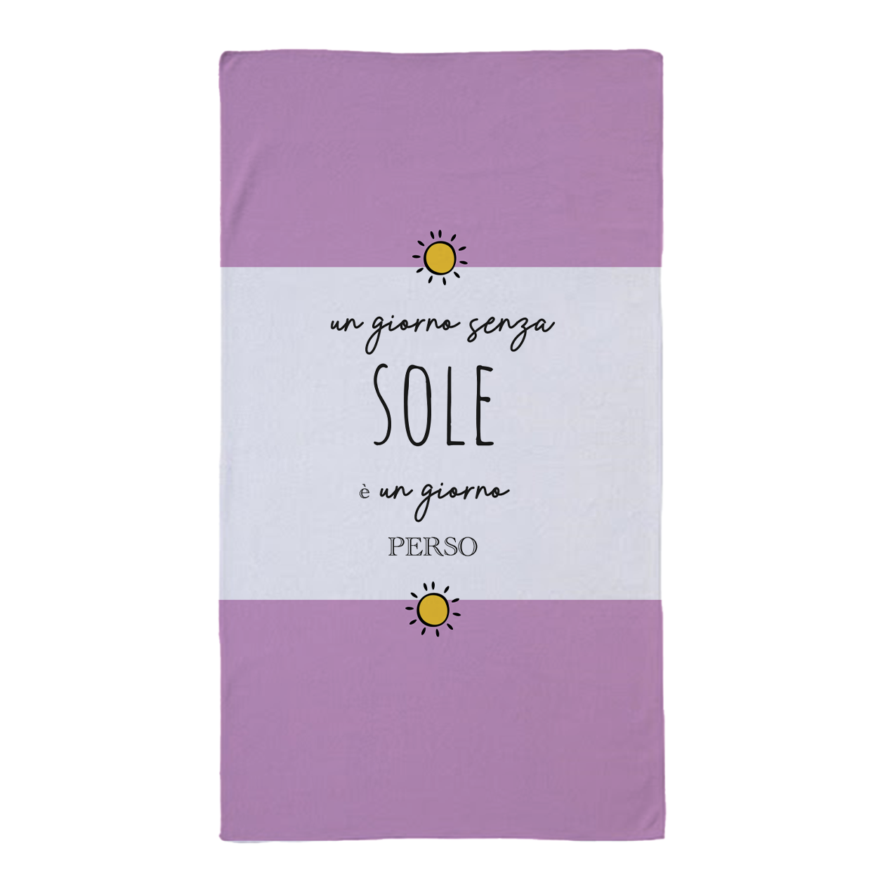 Un giorno senza sole è un giorno perso - Telo Mare