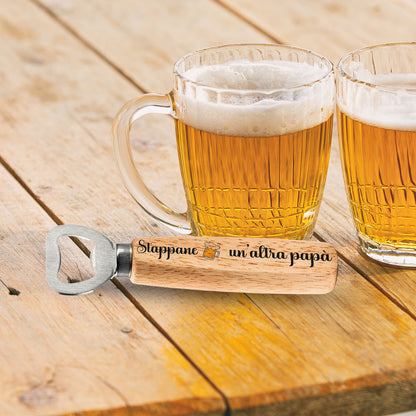 Stappane un'altra papà - Apribottiglie in legno