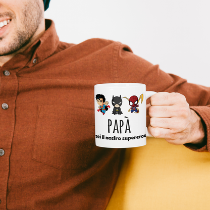 Papà sei il nostro supereroe - Tazza mug