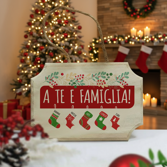 A te e famiglia - fuoriporta in legno - personalizzato con nomi