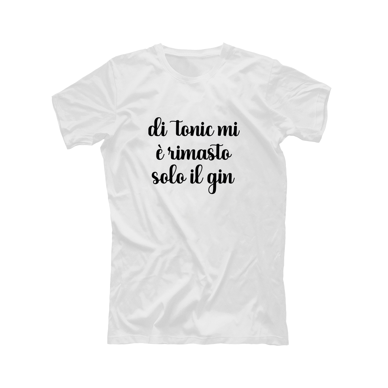 Di tonic mi è rimasto solo il gin - T-shirt