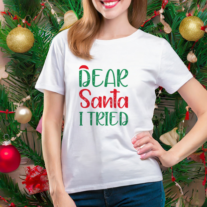 Dear santa i tired - T-shirt