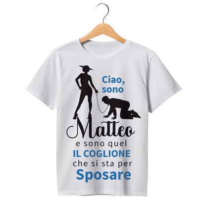 Sono quel coxxxne che si sta per sposare - T-shirt - idea regalo addio al celibato - personalizzato con nome