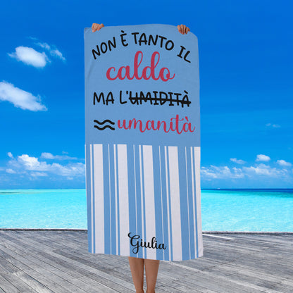 Non è tanto il caldo - Telo Mare in microfibra - personalizzato con nome