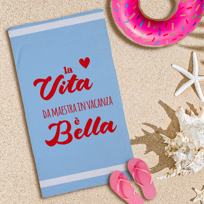 La vita da maestra in vacanza è bella - Telo Mare