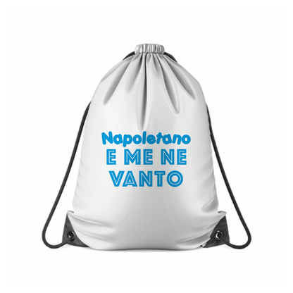 Napoletano e me ne vanto - Sacchetto - Idea Regalo