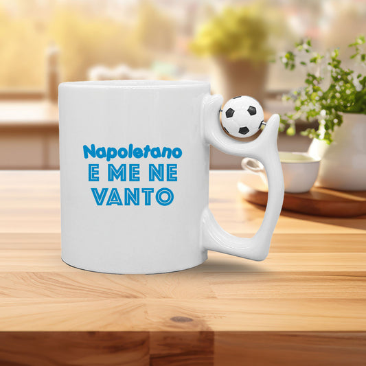 Napoletano e me ne vanto - Tazza mug con manico pallone