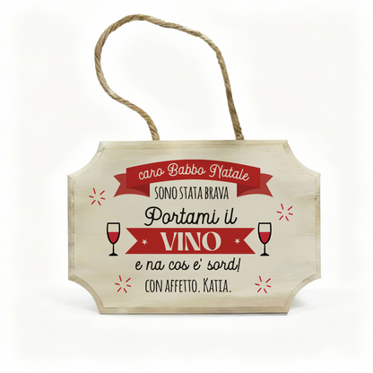 Caro Babbo Natale sono stata brava - fuoriporta in legno - personalizzato con nome