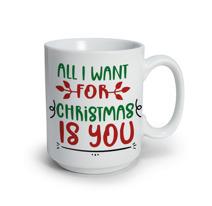 All i want for Christmas is you - Tazza mug - idea regalo Natale