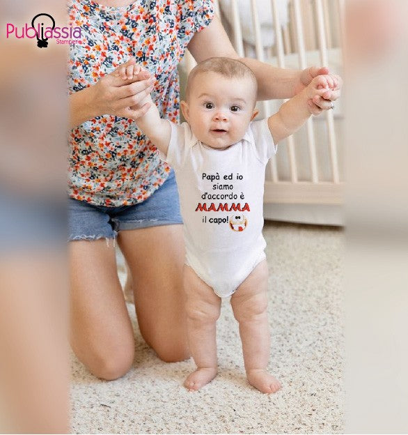 Mamma è il capo - Tutina neonato - body personalizzato