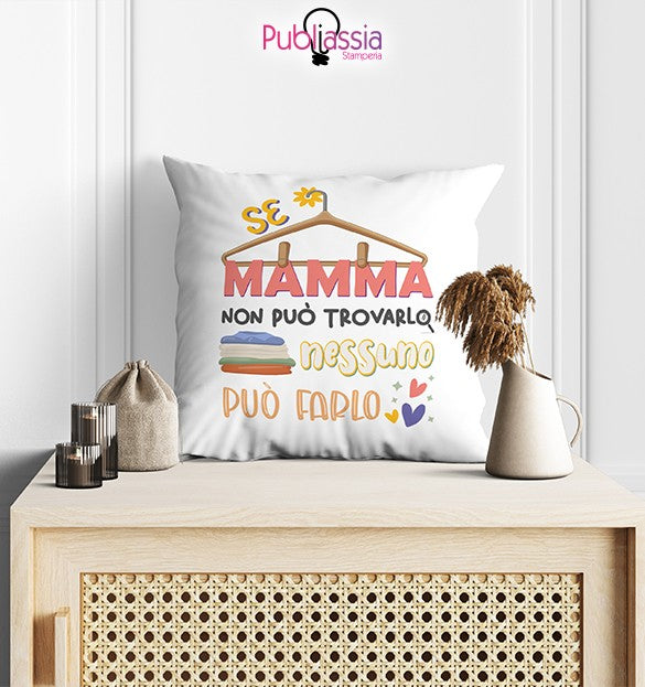 Solo mamma può trovarlo - Cuscino - idea regalo festa della mamma