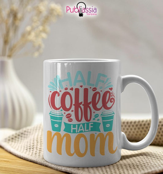 Half mom - Tazza Mug