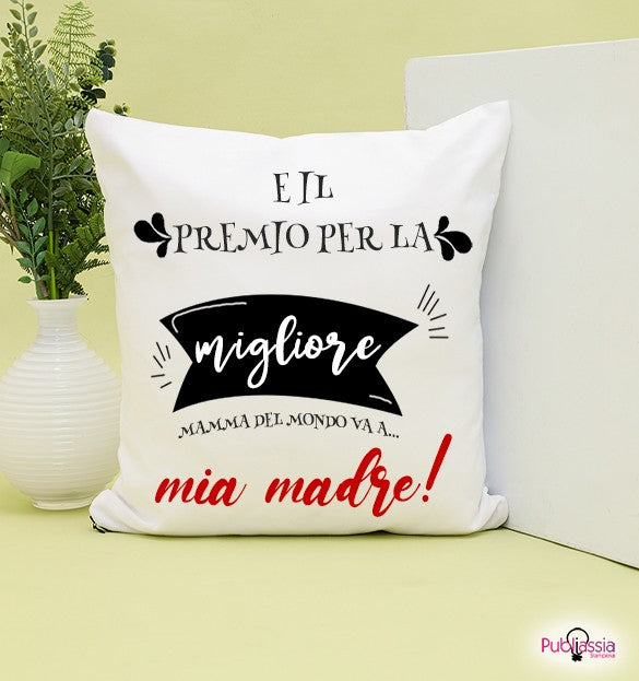 Migliore mamma - Cuscino - idea regalo festa della mamma