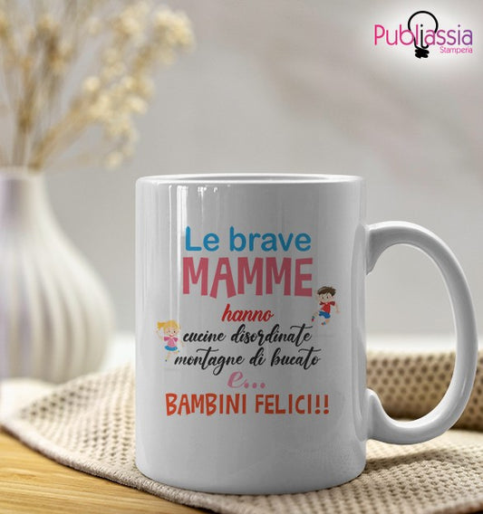 Le brave mamme - Tazza Mug